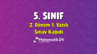 5. Sınıf Matematik 2. Dönem 1. Yazılı Kağıdı